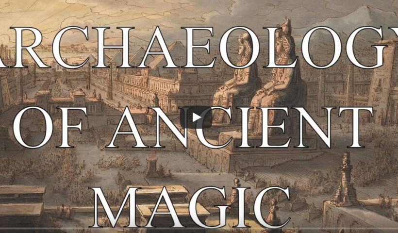 Archaeology of Ancient Magic and Ritual Practice